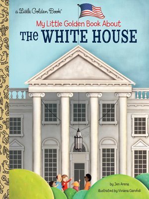 cover image of My Little Golden Book About the White House